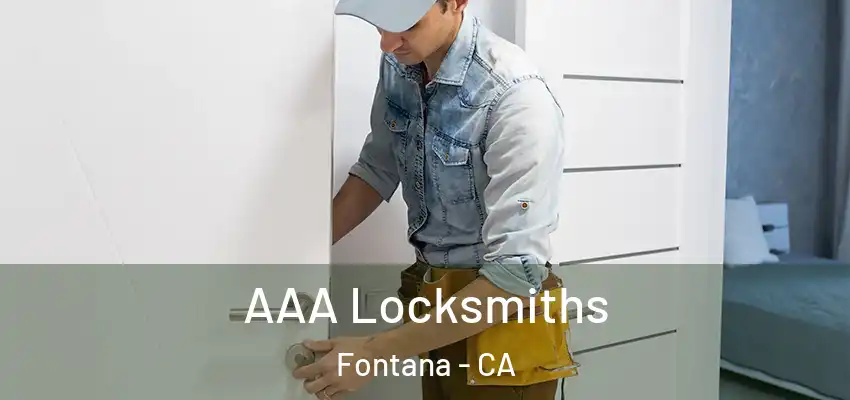  AAA Locksmiths Fontana - CA