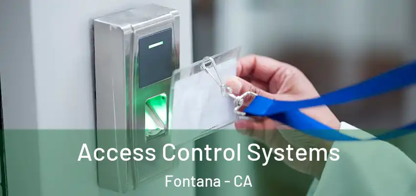 Access Control Systems Fontana - CA