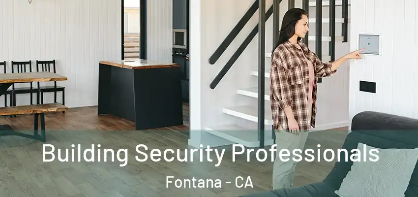  Building Security Professionals Fontana - CA