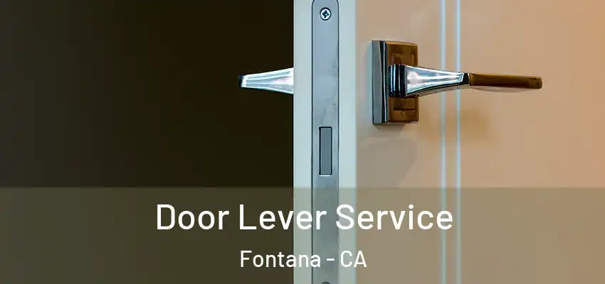 Door Lever Service Fontana - CA