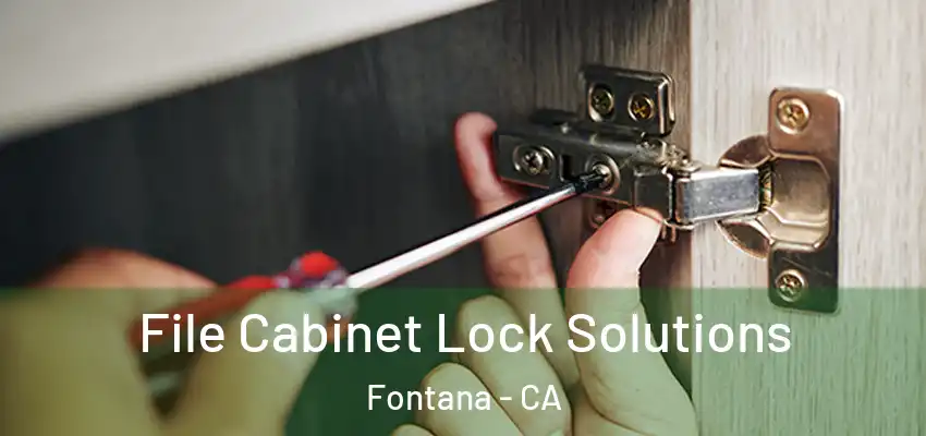 File Cabinet Lock Solutions Fontana - CA
