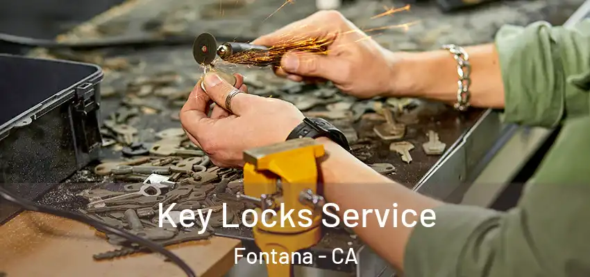  Key Locks Service Fontana - CA