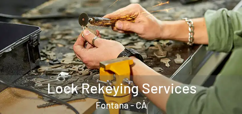 Lock Rekeying Services Fontana - CA