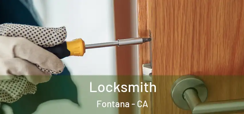  Locksmith Fontana - CA
