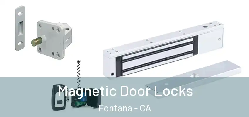  Magnetic Door Locks Fontana - CA