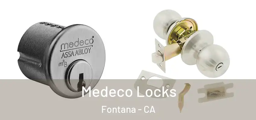  Medeco Locks Fontana - CA