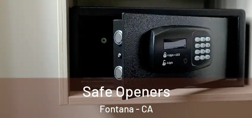  Safe Openers Fontana - CA