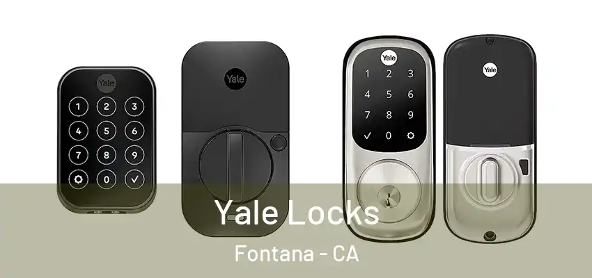 Yale Locks Fontana - CA